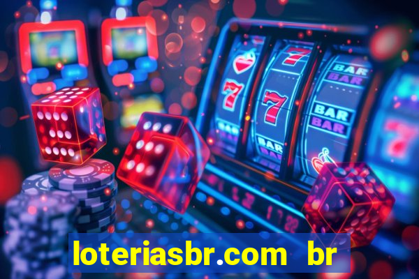 loteriasbr.com br site oficial